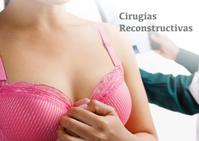 Cirugías Reconstructivas