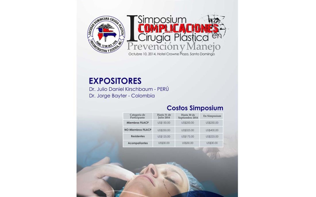 I Simposium Complicaciones Cirugía Plástica en Prevención y Manejo. Octubre 2014