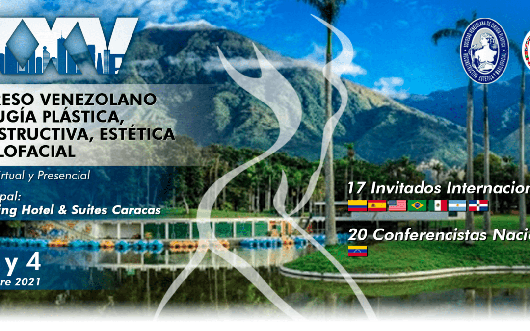 XXV Congreso Venezolano de Cirugía Plástica, Reconstructiva, Estética y Maxilofacial
