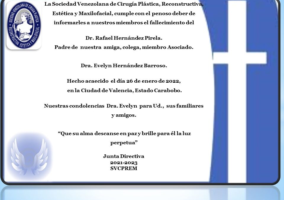 Obituario del Dr. Rafael Hernández Pirela, Padre de nuestra amiga, colega, miembro Asociado, Dra. Evelyn Hernández Barroso.