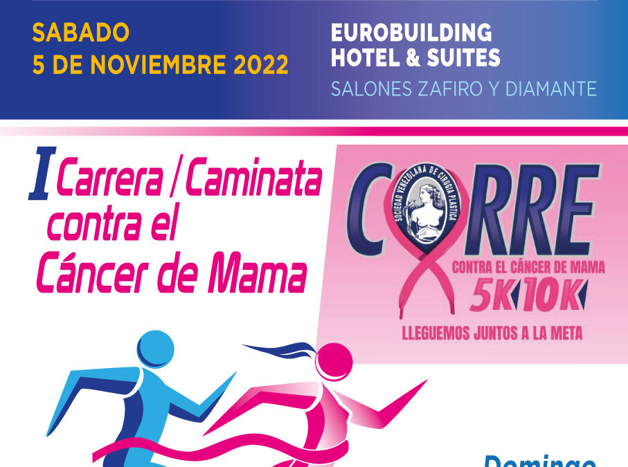 1ra Carrera-Caminata contra el cáncer de mama. 5 y 6 de noviembre de 2022.