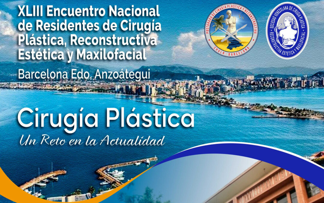 XLIII Encuentro Nacional de Residentes de Cirugía Plástica