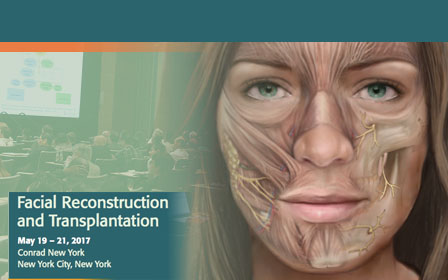 Simposio: State of the Art: Facial Reconstruction and Transplantation, 19 al 21 de mayo 2017