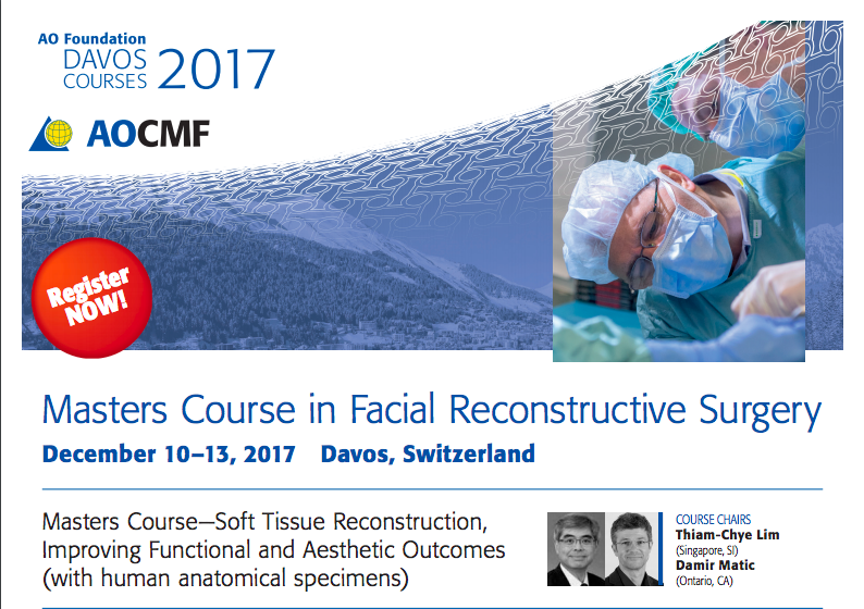 Masters Course in Facial Reconstructive Surgery, Diciembre 10-13, 2017. Davos, Switzerland