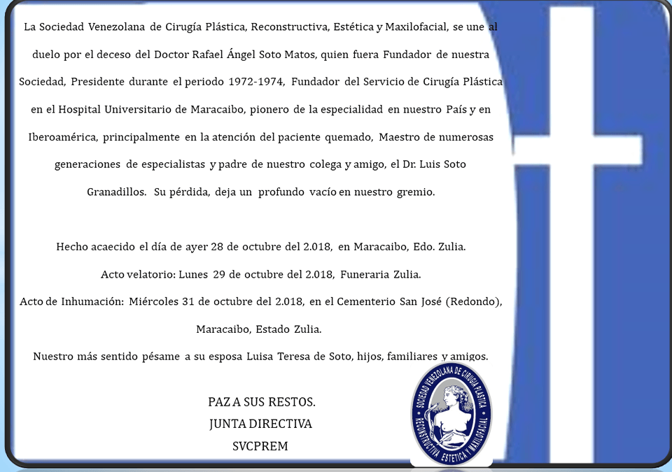 Duelo por el deceso del Doctor Rafael Ángel Soto Matos, fundador de la SVCPREM y  padre de nuestro colega y amigo, Dr. Luis Soto Granadillos.