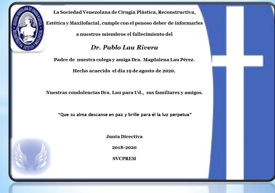 Obituario del Dr. Pablo Lau Rivera, Padre de nuestra colega y amiga Dra. Magdalena Lau