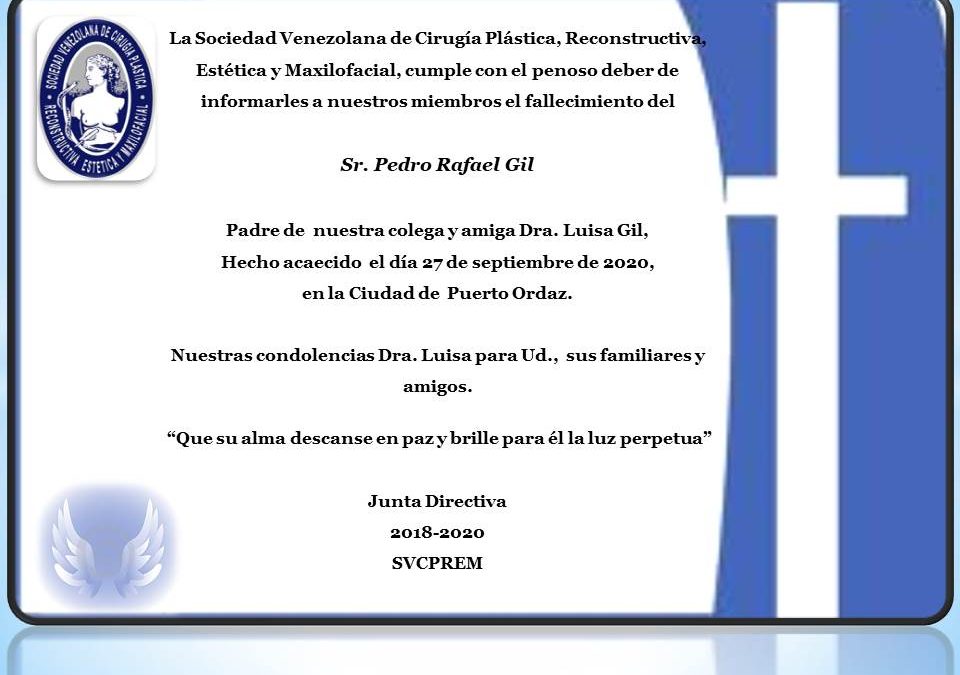 Obituario del Sr. Pedro Rafael Gil, Padre de nuestra colega y amiga Dra. Luisa Gil