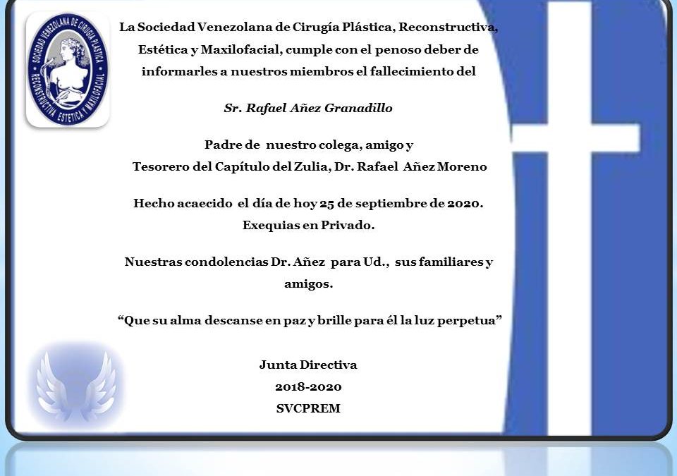 Obituario del Sr. Rafael Añez Granadillo, padre de nuestro colega y amigo Dr. Rafael Añez Moreno.