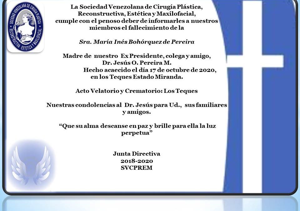 Obituario de la Sra. María Inés Bohórquez de Pereira, Madre de nuestro colega, amigo y Ex Presidente Dr. Jesús O. Pereira M.