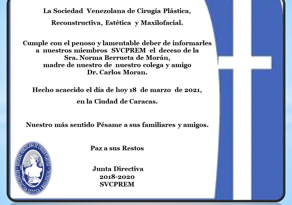 Obituario de la Sra. Norma Berrueta de Morán, madre de nuestro de nuestro colega y amigo Dr. Carlos Moran