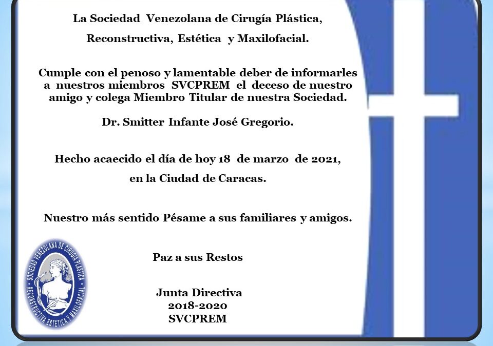 Obituario de nuestro amigo y colega Dr. Smitter Infante José Gregorio