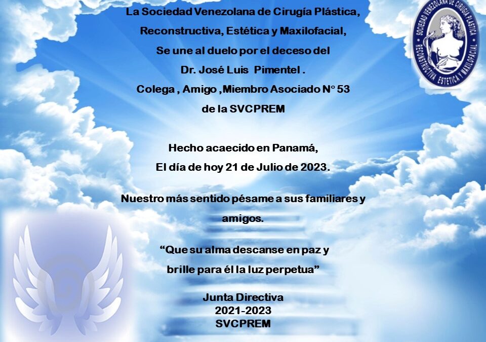 Obituario del Dr. José Luis Pimentel, Colega, amigo, Miembro Asociado N° 53 de la SVCPREM