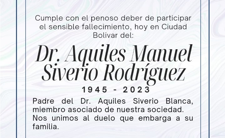 Obituario del Dr. Aquiles Manuel Siverio Rodríguez, Padre de nuestro colega Miembro Asociado y amigo de nuestra Sociedad Dr. Aquiles Siverio Blanca.