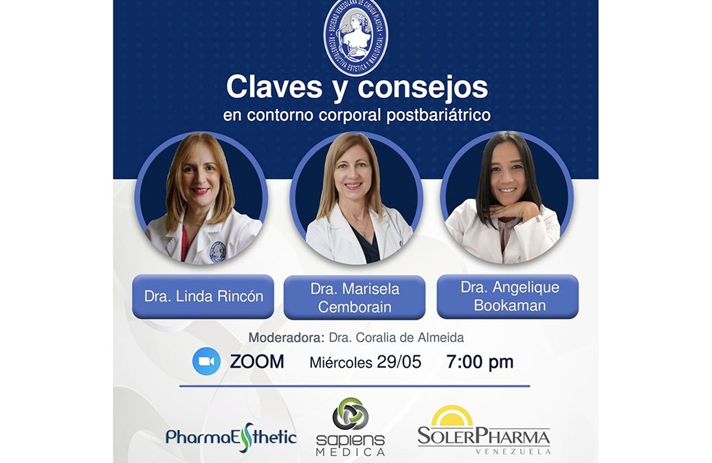 Webinar: «Claves y consejos en el contorno corporal postbariátrico.» Dra. Marisela Cemborain, Dra. Linda Rincón, Dra. Angelie Bookaman.