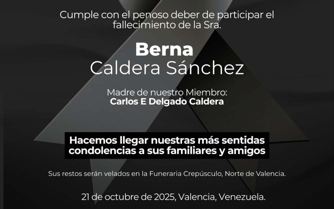 Obituario de la Sra. Berna Caldera Sánchez, Madre de nuestro Colega y amigo Dr. Carlos Delgado Caldera