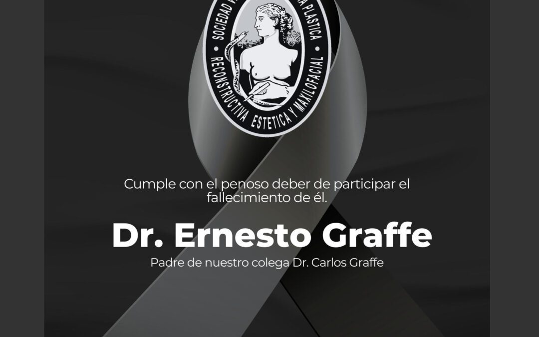 Obituario del Dr. Ernesto Graffe, padre de nuestro colega y amigo Dr. Carlos Graffe